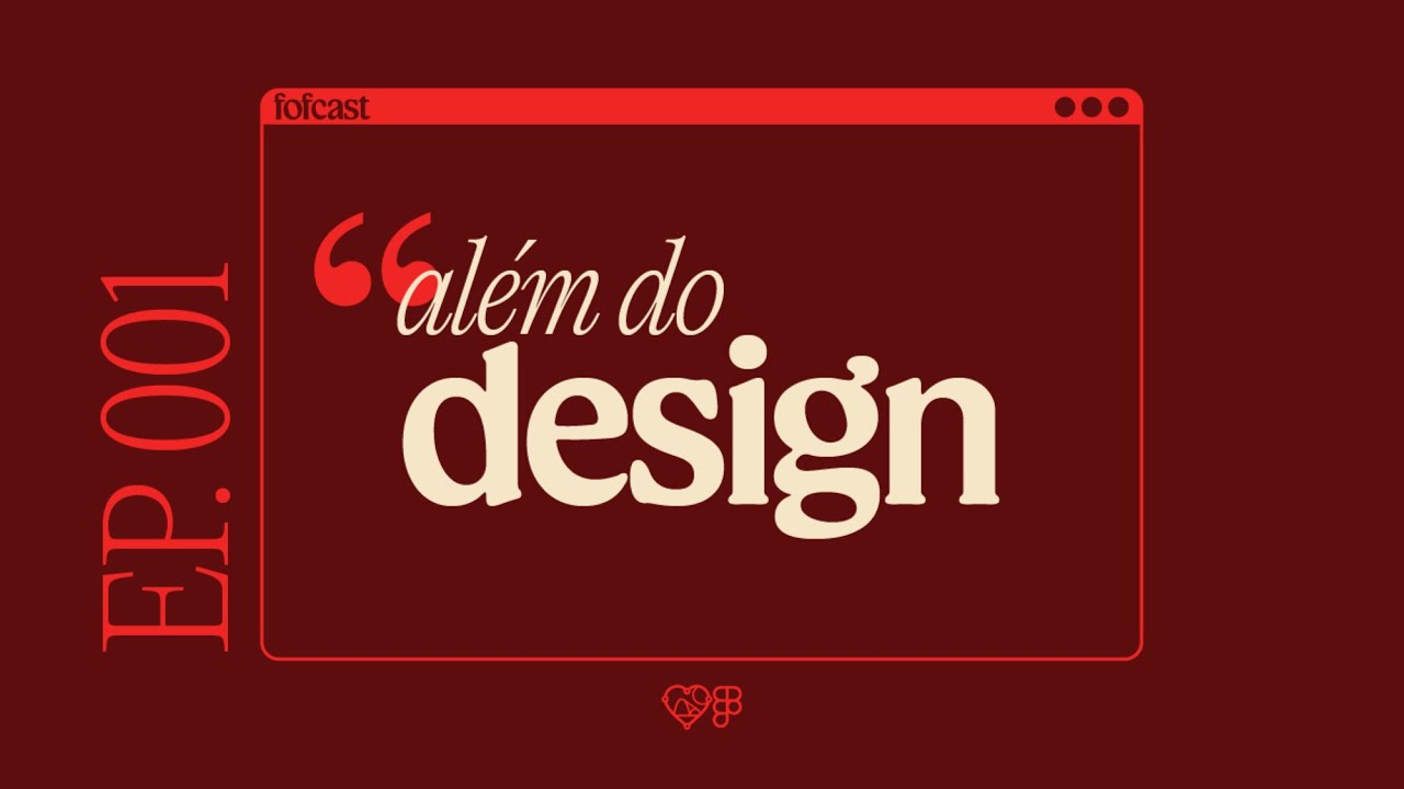 Capa do episódio 1: Além do design com Nina, Nino e Amanda
